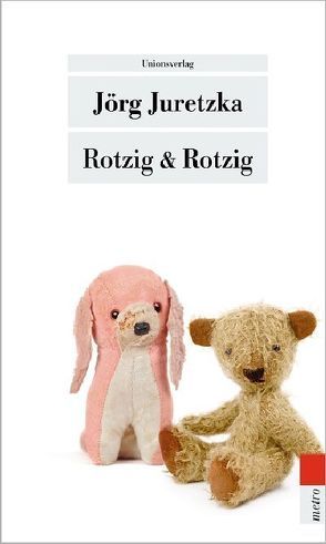 Rotzig & Rotzig von Juretzka,  Jörg