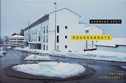 Roundabouts / Kreisel von Frey,  Patrick, Keller,  Heinz, Züst,  Andreas