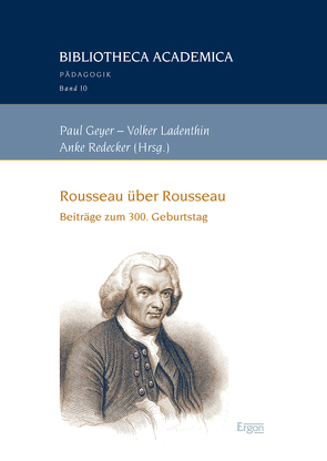 Rousseau über Rousseau von Geyer,  Paul, Ladenthin,  Volker, Redecker,  Anke