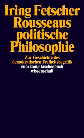 Rousseaus politische Philosophie von Fetscher,  Iring