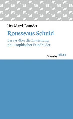 Rousseaus Schuld von Marti-Brander,  Urs