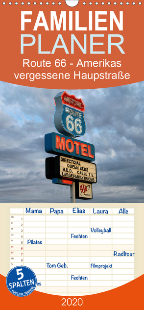 Route 66 – Amerikas vergessene Haupstraße – Familienplaner hoch (Wandkalender 2020 , 21 cm x 45 cm, hoch) von Kärcher,  Mike