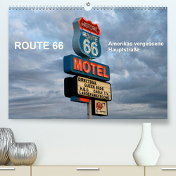 Route 66 – Amerikas vergessene Haupstraße (Premium, hochwertiger DIN A2 Wandkalender 2020, Kunstdruck in Hochglanz) von Kärcher,  Mike