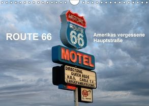 Route 66 – Amerikas vergessene Haupstraße (Wandkalender 2018 DIN A4 quer) von Kärcher,  Mike