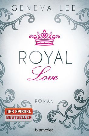 Royal Love von Brandl,  Andrea, Lee,  Geneva