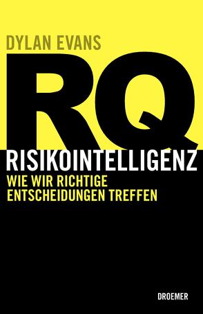 RQ RISIKOINTELLIGENZ von Evans,  Dylan, Stadler,  Harald