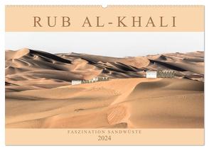 RUB AL-KHALI – Faszination Sandwüste (Wandkalender 2024 DIN A2 quer), CALVENDO Monatskalender von Lippmann,  Andreas