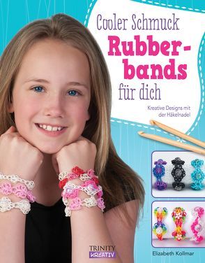 Rubberbands von Kollmar,  Elizabeth, Letmathe,  Angela