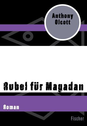 Rubel für Magadan von Errel,  K. A., Olcott,  Anthony