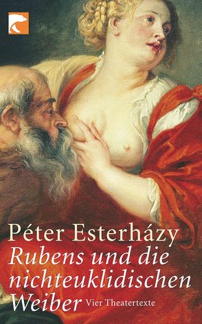 Rubens und die nichteuklidischen Weiber von Buda,  György, Esterházy,  Péter, Gahse,  Zsuzsanna