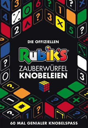 Die offiziellen Rubik’s Zauberwürfel-Knobeleinen von Rubix, Shanel,  Josef, Wissnet,  Matthias