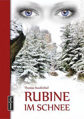 Rubine im Schnee von Staufenbiel,  Thomas