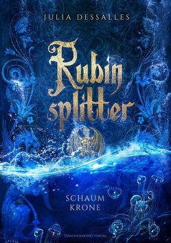 Rubinsplitter von Dessalles,  Julia