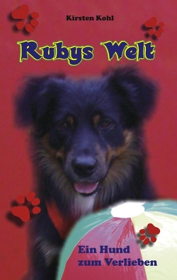 Rubys Welt von Kohl,  Kirsten