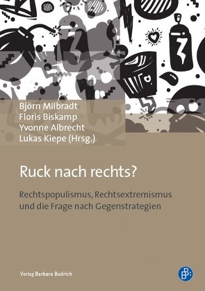 Ruck nach rechts? von Albrecht,  Yvonne, Biskamp,  Floris, Kiepe,  Lukas, Milbradt,  Björn