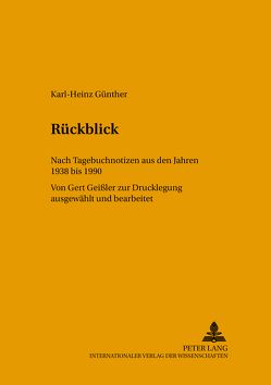 Rückblick von Günther,  Karl-Heinz