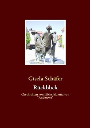Rückblick von Schäfer,  Gisela