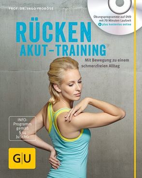 Rücken-Akut-Training (mit DVD) von Froboese,  Ingo