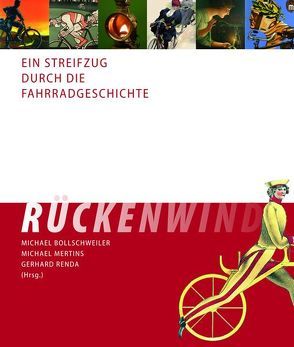 Rückenwind – Ein Streifzug durch die Fahrradgeschichte