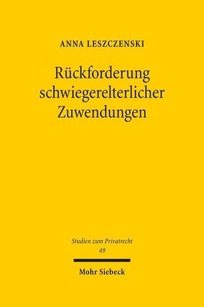 Rückforderung schwiegerelterlicher Zuwendungen von Leszczenski,  Anna