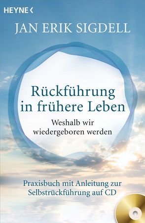 Rückführung in frühere Leben (inkl. CD) von Sigdell,  Jan Erik