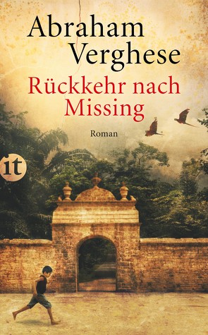 Rückkehr nach Missing von Morawetz,  Silvia, Verghese,  Abraham