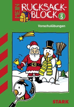 Rucksackblock Vorschule – Vorschulübungen (Motiv Weihnachten) von Schröder,  Wolf