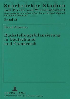 Rückstellungsbilanzierung in Deutschland und Frankreich von Altmeier,  David