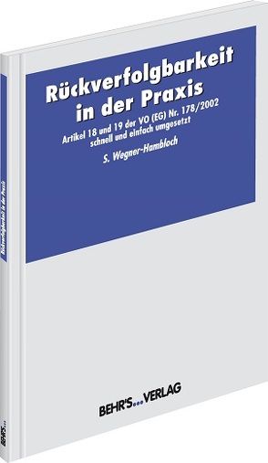 Rückverfolgbarkeit in der Praxis von Wegner-Hambloch,  Dr. rer. nat. Sylvia