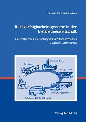 Rückverfolgbarkeitssysteme in der Ernährungswirtschaft von Hollmann-Hespos,  Thorsten