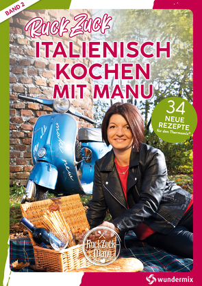 RuckZuck Italienisch Kochen mit Manu | Band 2 von Titz,  Manuela