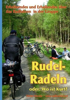 Rudelradeln – oder: Wo ist Kurt? von Hurcks,  Dieter