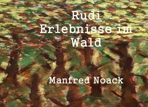 Rudi von Noack,  Manfred