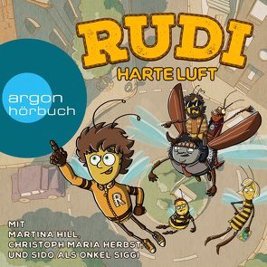 Rudi – Harte Luft von Herbst,  Christoph Maria, Hill,  Martina, Sido, Versch,  Oliver