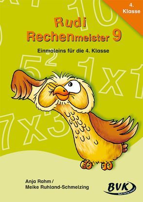 Rudi Rechenmeister 9 – Einmaleins für die 4. Klasse von Rahm,  Anja, Ruhland-Schmelzing,  Meike