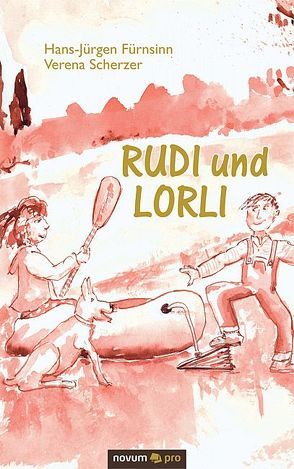 Rudi und Lorli von Fürnsinn H. J./ Scherzer V.