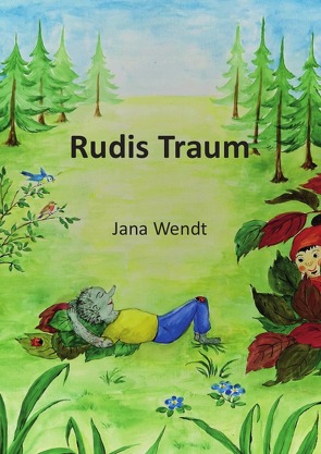 Rudis Traum von Wendt,  Jana