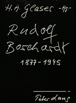 Rudolf Borchardt 1877-1945 von Glaser,  Horst Albert