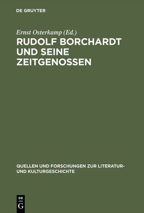 Rudolf Borchardt und seine Zeitgenossen von Osterkamp,  Ernst