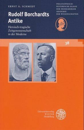 Rudolf Borchardts Antike von Schmidt,  Ernst A