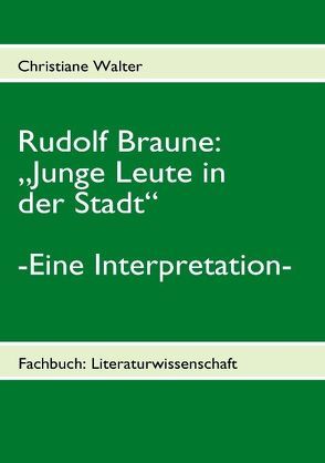 Rudolf Braune: Junge Leute in der Stadt von Walter,  Christiane