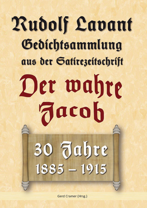 Rudolf Lavant. Gedichtsammlung aus der Satirezeitschrift Der wahre Jacob von Cramer,  Gerd