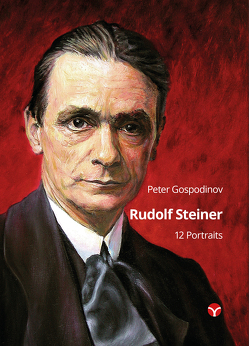 Rudolf Steiner – 12 Portraits von Gospodinov,  Peter