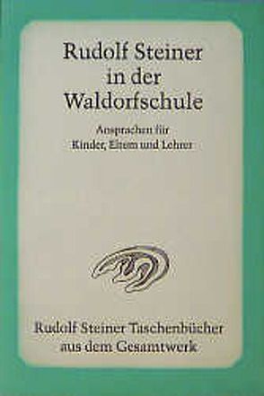 Rudolf Steiner in der Waldorfschule von Steiner,  Rudolf