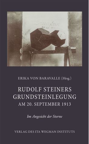 Rudolf Steiners Grundsteinlegung am 20. September 1913 von Baravalle,  Erika von