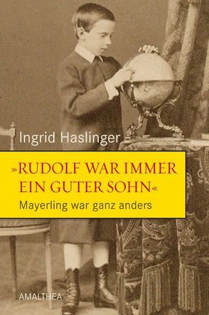 „Rudolf war immer ein guter Sohn“ von Haslinger,  Ingrid