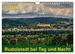 Rudolstadt bei Tag und Nacht (Wandkalender 2024 DIN A4 quer), CALVENDO Monatskalender von Wenk,  Michael