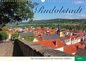 Rudolstadt – Mein Spaziergang durch den historischen Stadtkern (Wandkalender 2022 DIN A3 quer) von Thiem-Eberitsch,  Jana