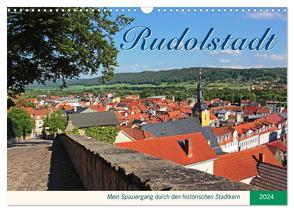 Rudolstadt – Mein Spaziergang durch den historischen Stadtkern (Wandkalender 2024 DIN A3 quer), CALVENDO Monatskalender von Thiem-Eberitsch,  Jana