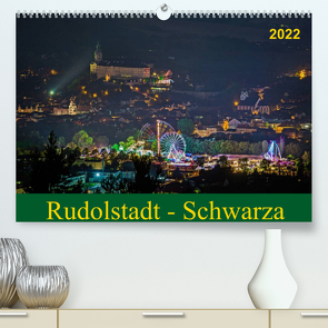 Rudolstadt – Schwarza (Premium, hochwertiger DIN A2 Wandkalender 2022, Kunstdruck in Hochglanz) von Wenk / Wenki,  Michael